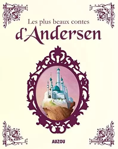 Les Plus Beaux Contes - Les plus beaux contes d\'Andersen