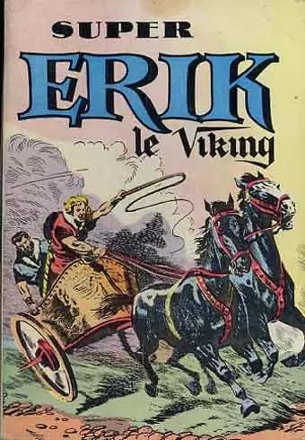 Erik le Viking - 1ère série - Super Erik le Viking - Album 01 (n°01 à 03)