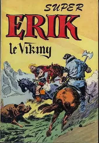 Erik le Viking - 1ère série - Super Erik le Viking - Album 02 (n°04 à 06)