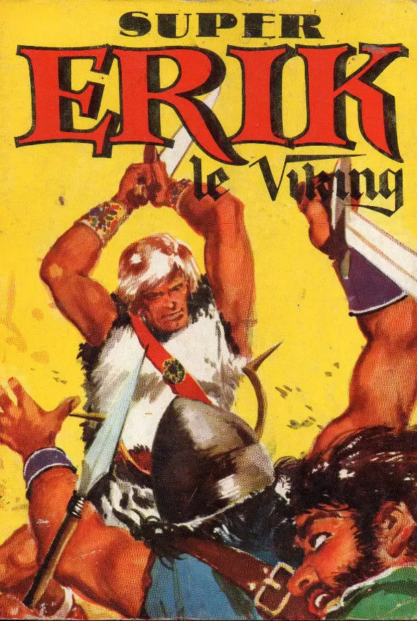 Erik le Viking - 1ère série - Super Erik le Viking - Album 06 (n°16 à 18)
