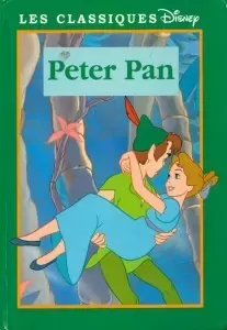 Les Classiques Disney - Edition France Loisirs - Peter Pan