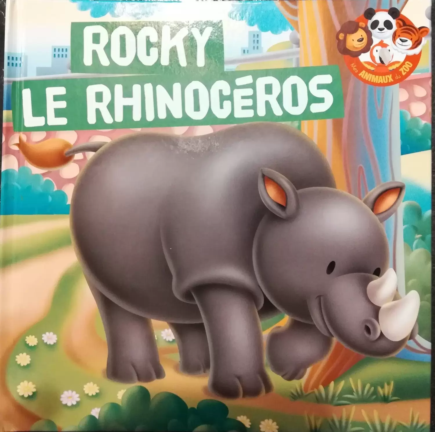 Mes animaux du Zoo - Rocky Le Rhinocéros