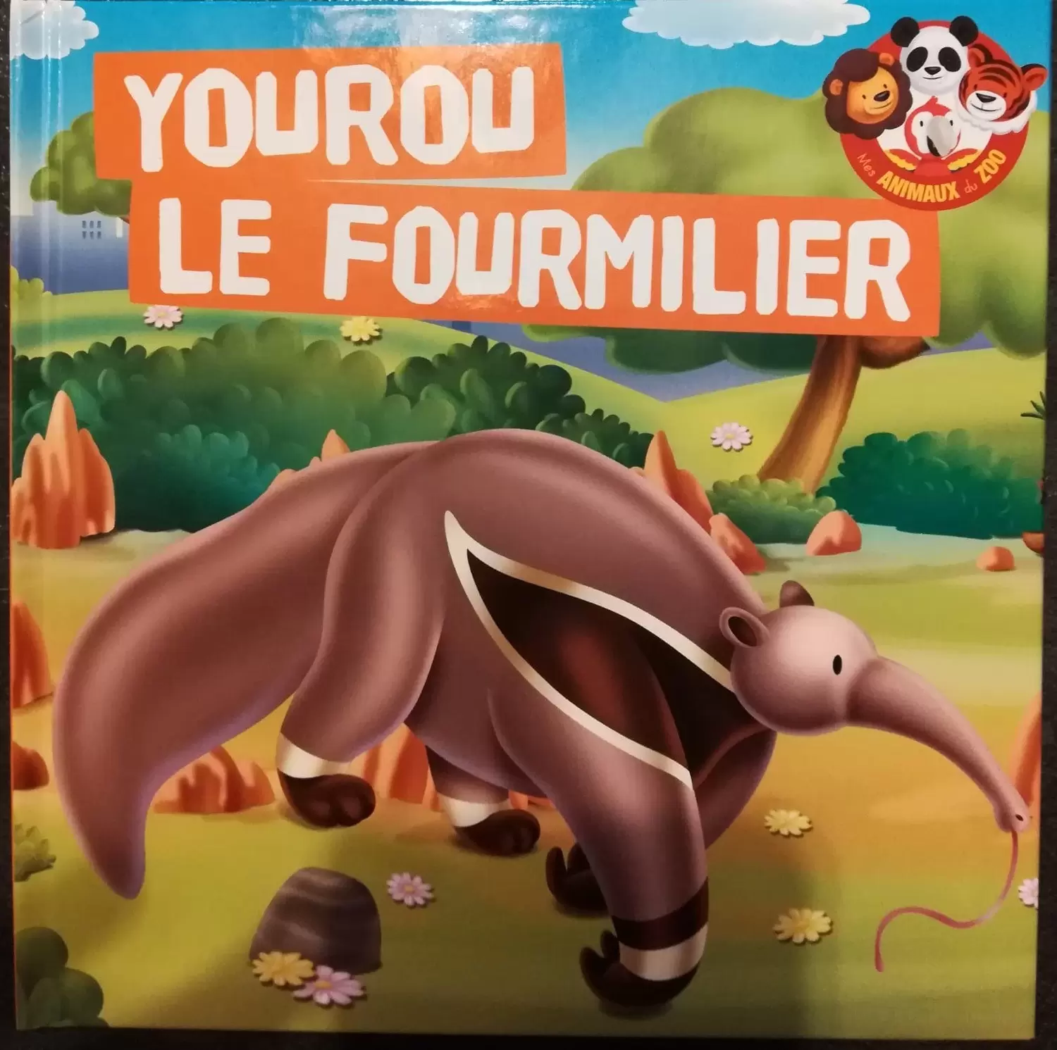 Mes animaux du Zoo - Yourou Le Fourmilier