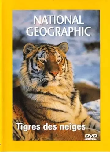 Autres Films - National Geographic - Tigres des neiges