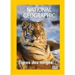 National Geographic - Tigres des neiges