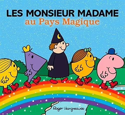 Aventures Monsieur Madame - Les Monsieur Madame au Pays Magique