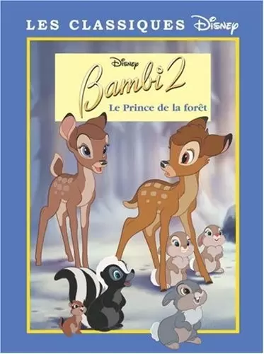 Les Classiques Disney - Edition France Loisirs - Bambi 2, le prince de la forêt