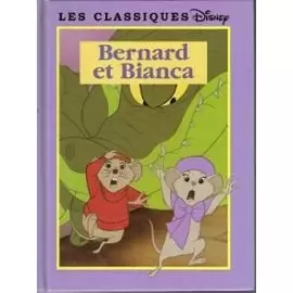 Les Classiques Disney - Edition France Loisirs - Bernard et Bianca