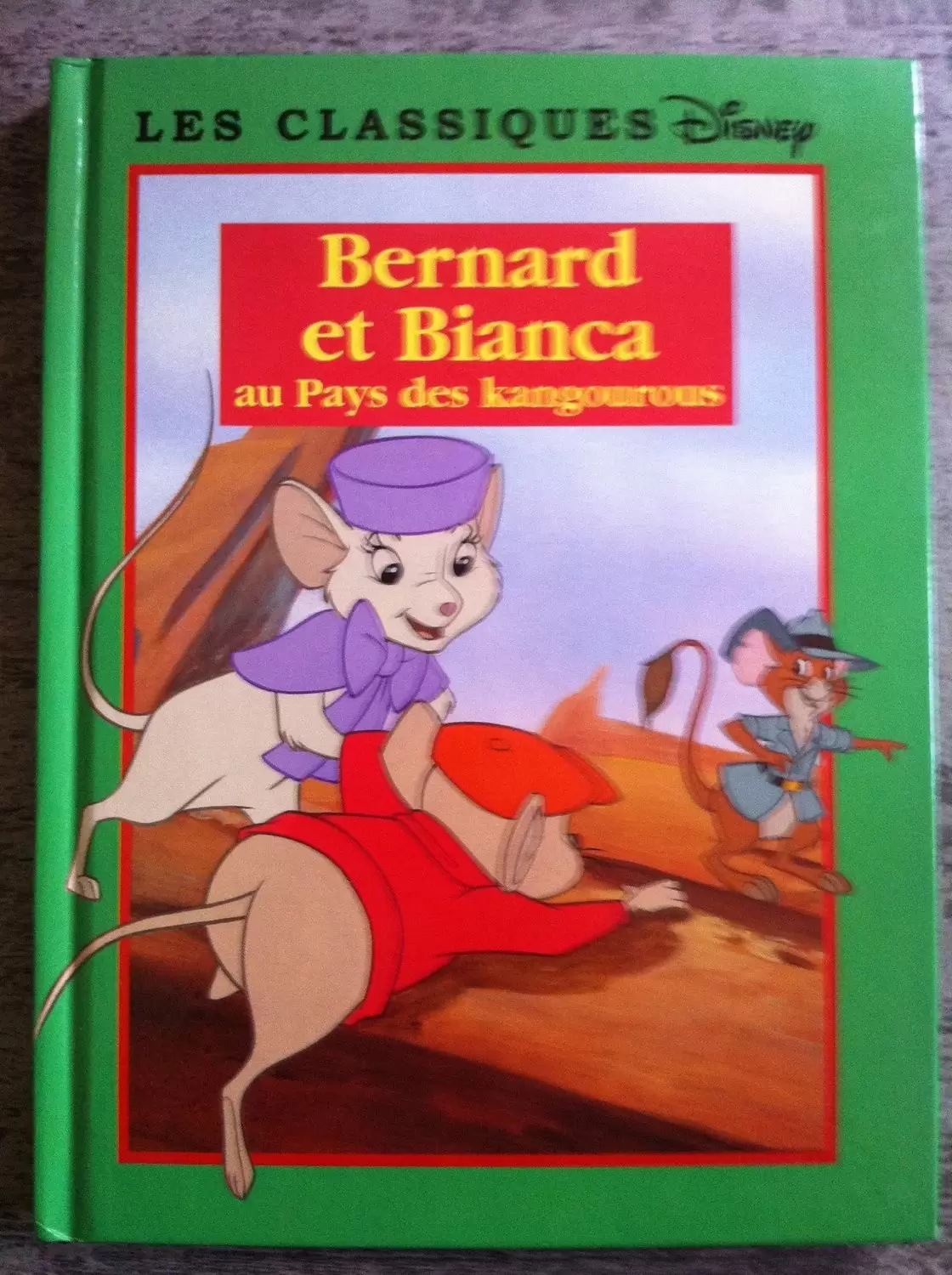Les Classiques Disney - Edition France Loisirs - Bernard et Bianca au pays des kangourous