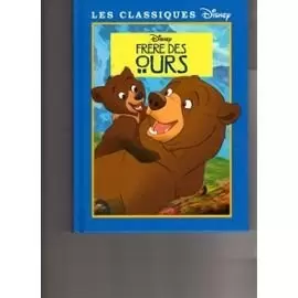 Les Classiques Disney - Edition France Loisirs - Frère des ours