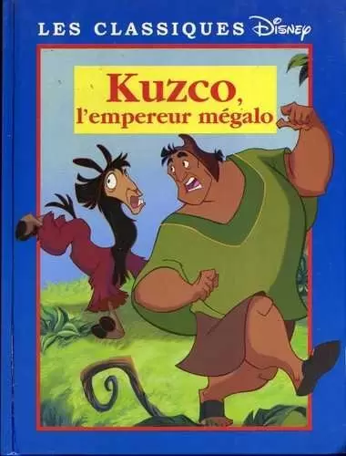 Les Classiques Disney - Edition France Loisirs - Kuzco, l\'empereur mégalo
