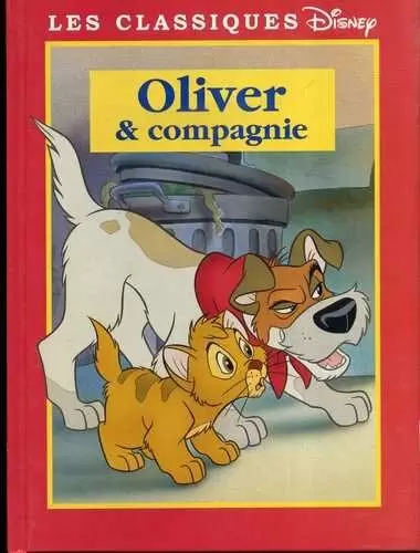 Les Classiques Disney - Edition France Loisirs - Oliver & compagnie