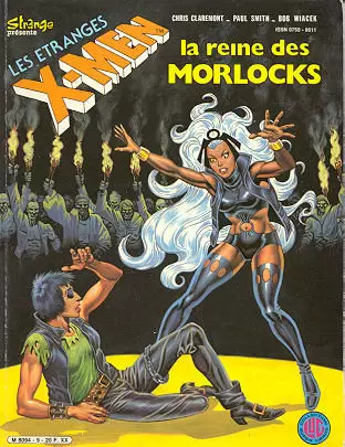 Les Étranges X-Men - La reine des Morlocks