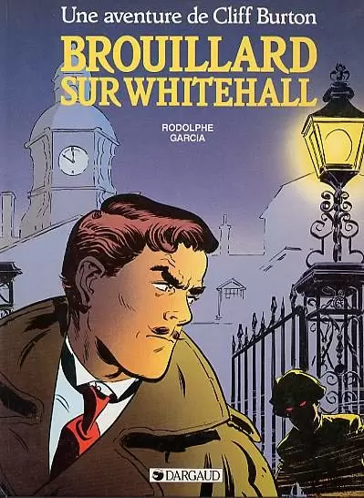 Cliff Burton (Une aventure de) - Brouillard sur Whitehall