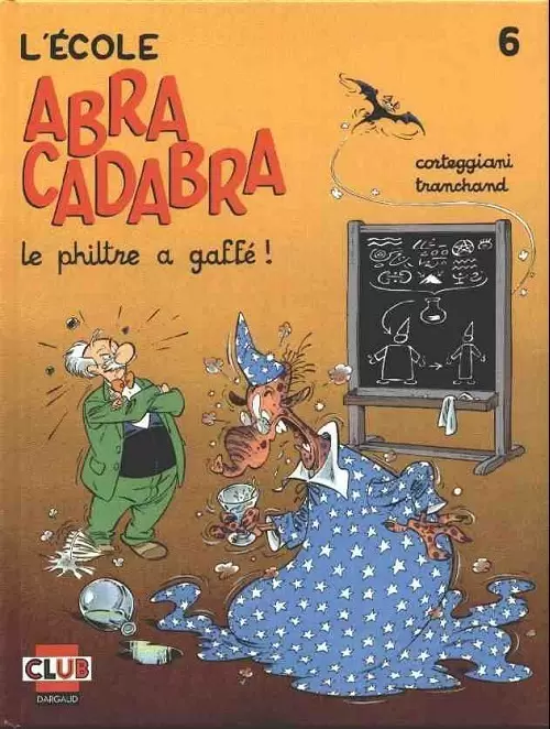 L\'école abracadabra - Le philtre a gaffé !