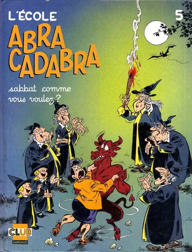 L\'école abracadabra - Sabbat comme vous voulez ?