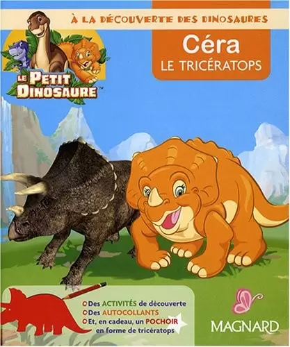 A la Découverte des Dinosaures - Céra le Tricératops