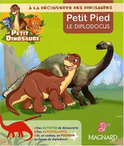 A la Découverte des Dinosaures - Petit Pied le Diplodocus