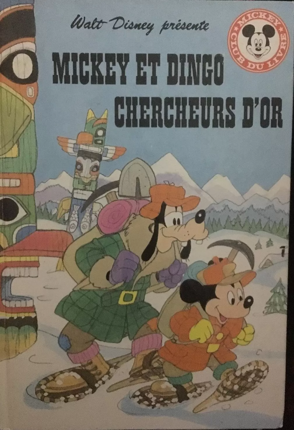 Mickey Club du Livre - Mickey et dingo chercheurs d’or