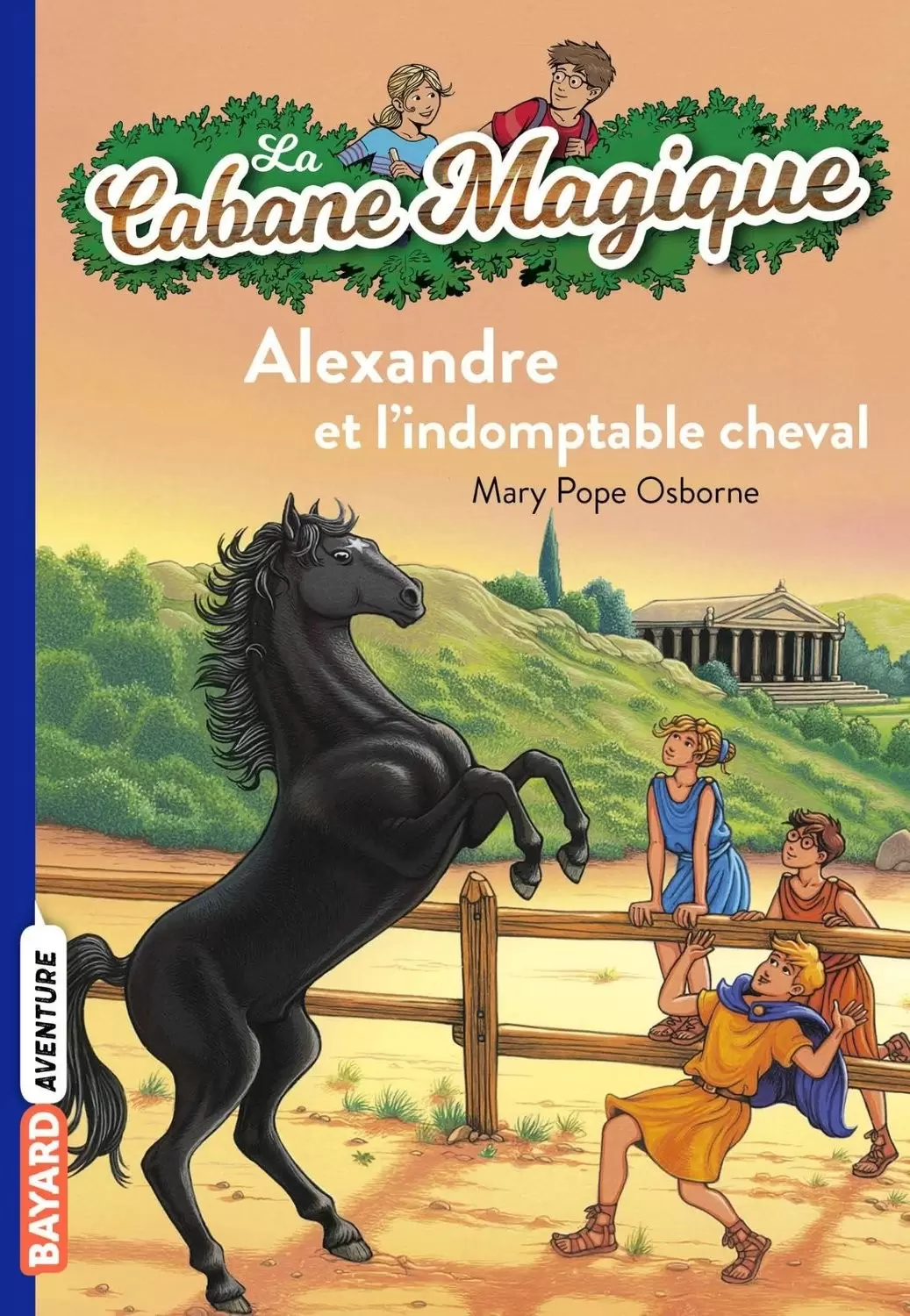 La Cabane Magique - Alexandre et l\'indomptable cheval