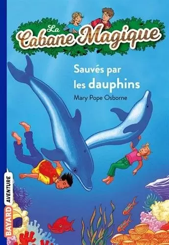 La Cabane Magique - Sauvés par les dauphins