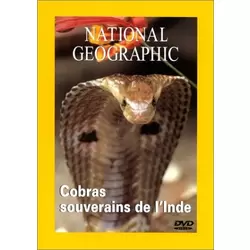 National Geographic - Cobras souverains de l'Inde