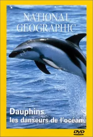 Autres Films - National Geographic - Dauphins : les danseurs de l\'océan