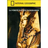 National Geographic - La vérité sur Toutankhamon