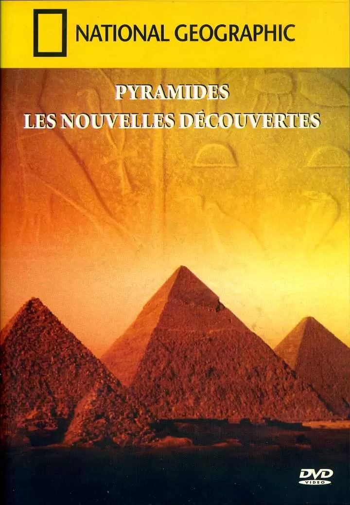 Autres Films - National Geographic - Pyramides : Les nouvelles découvertes