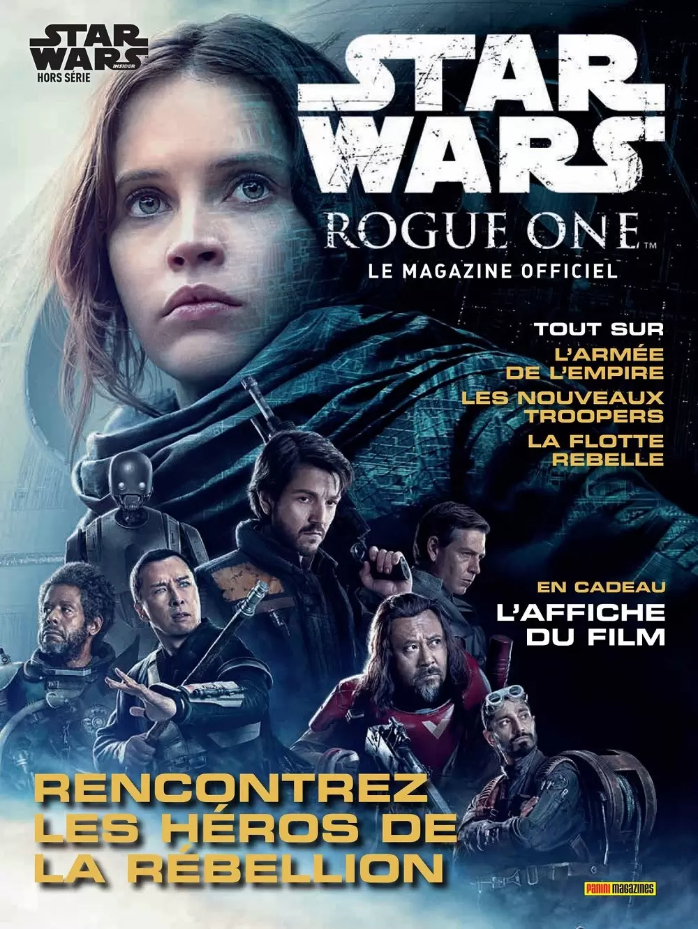 Star Wars Insider - Star Wars Rogue One - Rencontrez les héros de la Rébellion