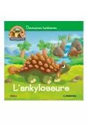 Le Monde des Dinosaures - L\'ankylosaure + Le papa ankylosaure + Le papa humain