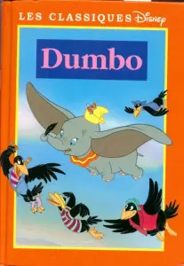 Les Classiques Disney - Edition France Loisirs - Dumbo