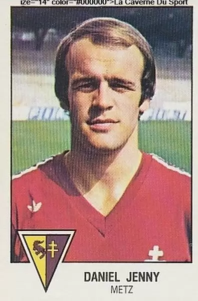 Football 79 en Images - Daniel Jenny - F.C. Metz