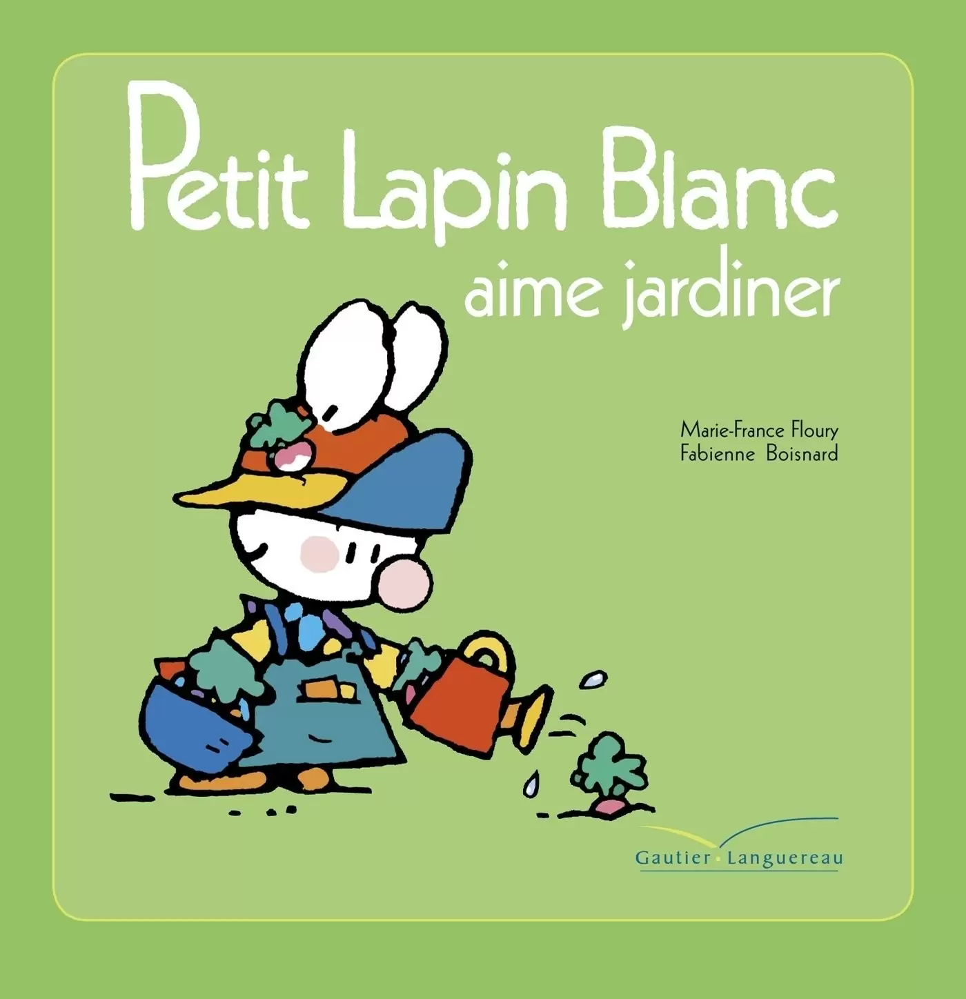Petit Lapin Blanc - Petit Lapin Blanc aime jardiner