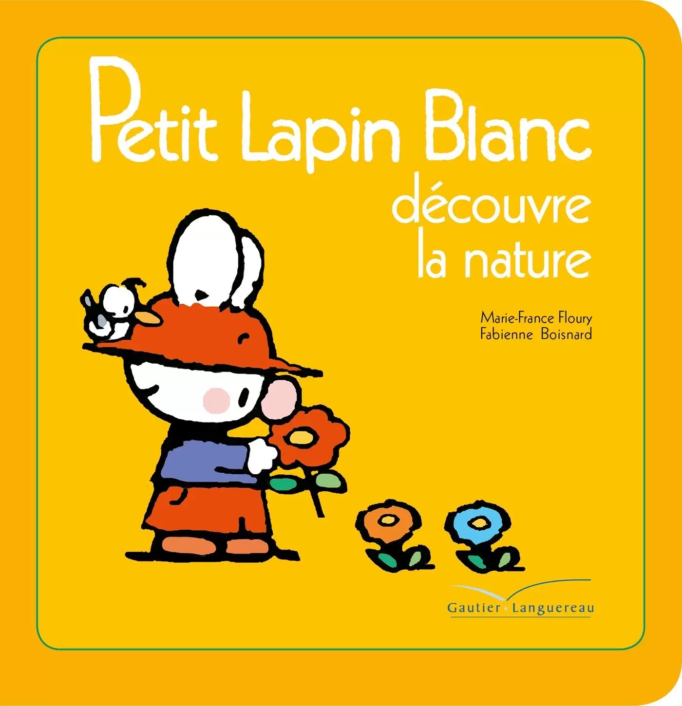 Petit Lapin Blanc - Petit Lapin Blanc découvre la nature