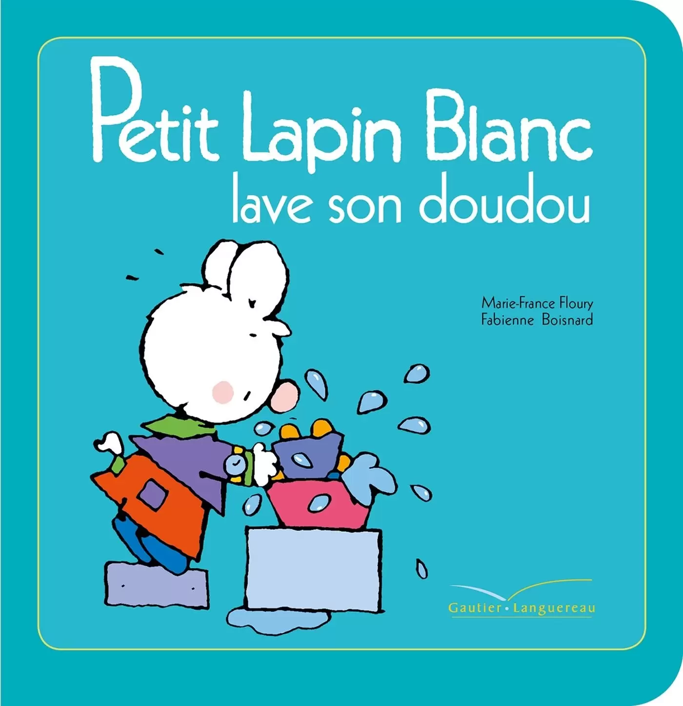 Petit Lapin Blanc - Petit Lapin Blanc lave son doudou