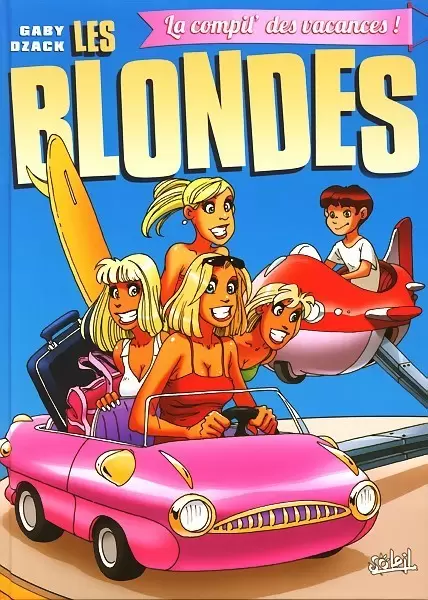 Les blondes - La compil\' des vacances !