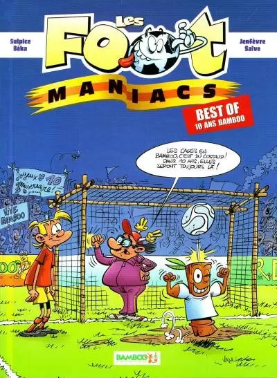 Les Foot Maniacs - Best Of - 10 ans Bamboo