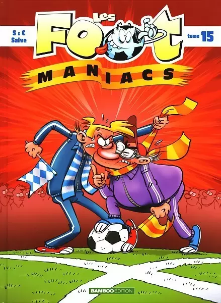 Les Foot Maniacs - Tome 15