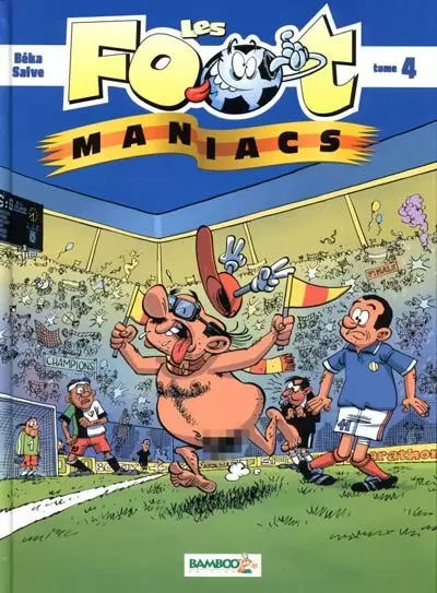 Les Foot Maniacs - Tome 4