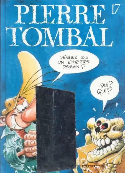 Pierre Tombal - Devinez qui on enterre demain ?