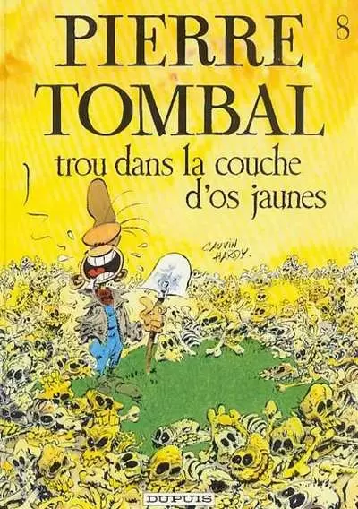 Pierre Tombal - Trou dans la couche d\'os jaunes