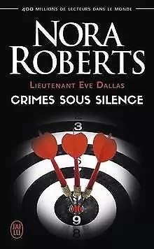 Lieutenant Eve Dallas - Crimes sous silence