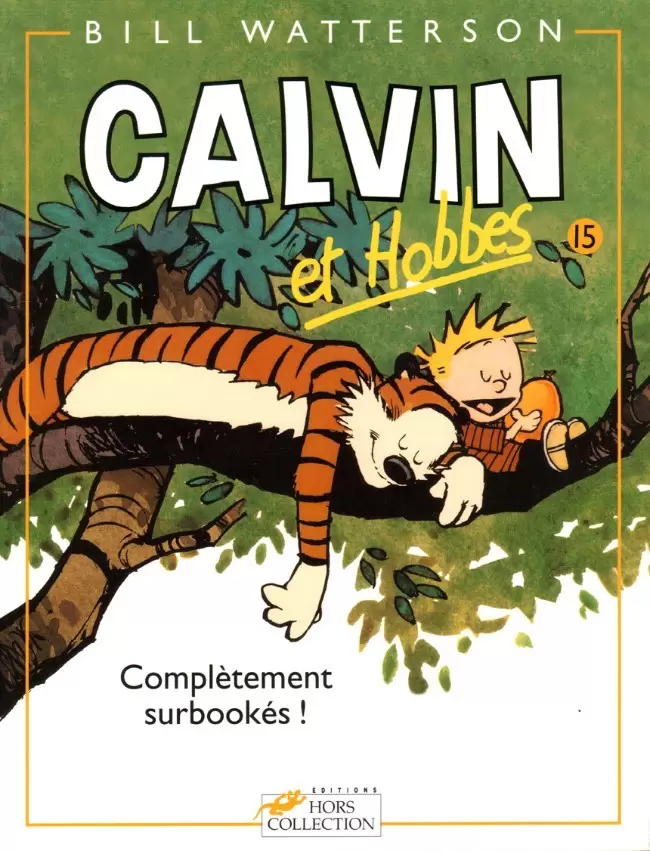 Calvin et Hobbes - Complètement surbookés !