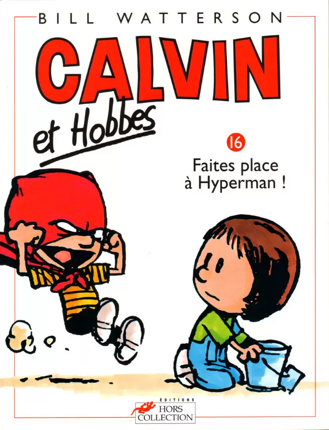 Calvin et Hobbes - Faites place à Hyperman !