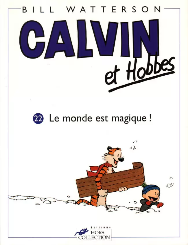 Calvin et Hobbes - Le monde est magique !