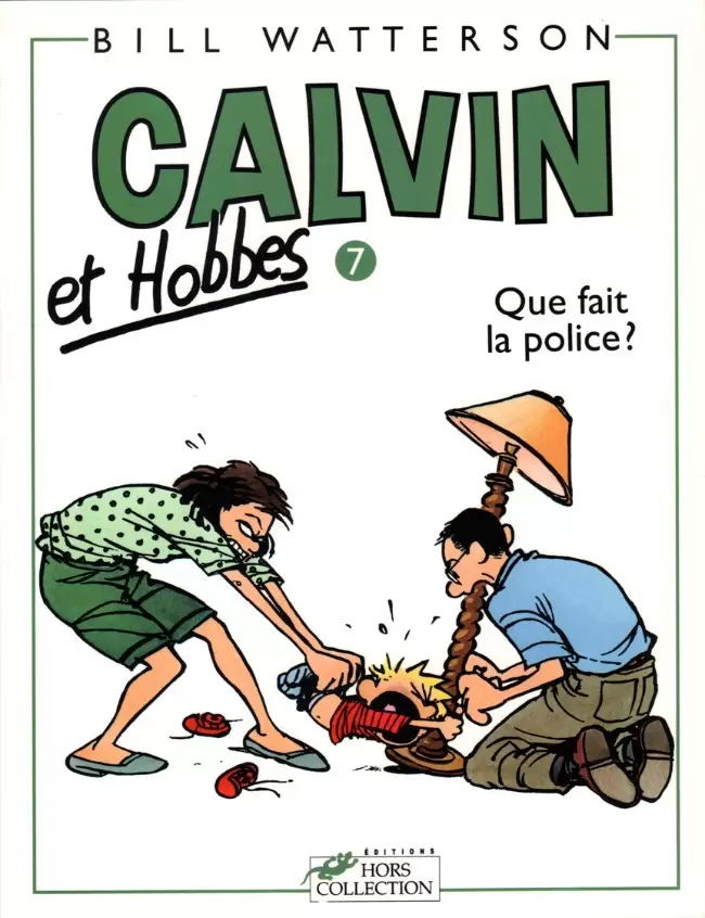 Calvin et Hobbes - Que fait la police ?