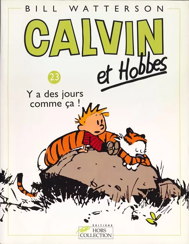 Calvin et Hobbes - Y a des jours comme ça !
