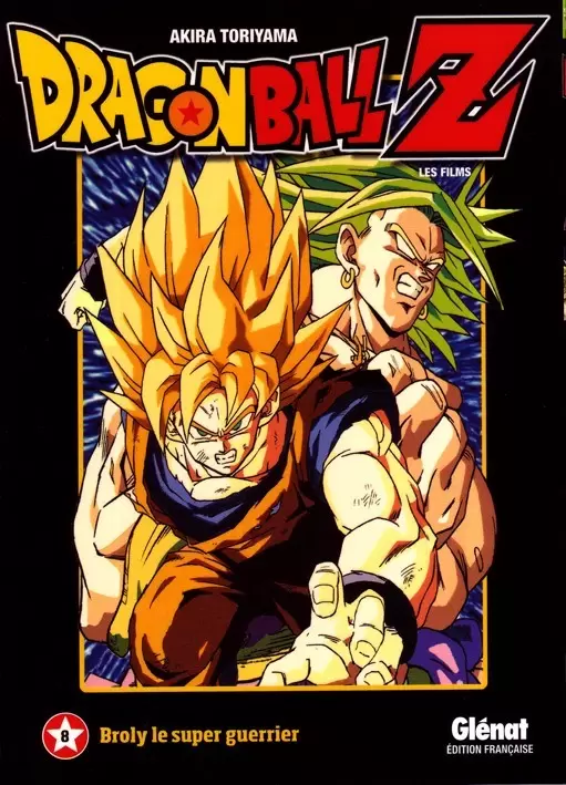 Dragon Ball Anime Comics : Film, OAV et TV Special - Broly le super guerrier