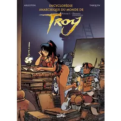 Encyclopédie anarchique du monde de Troy
